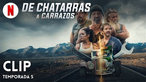 De chatarras a carrazos (Temporada 5 Clip 2)